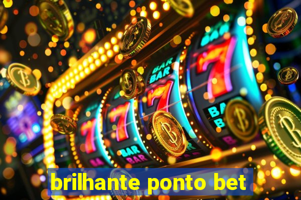 brilhante ponto bet